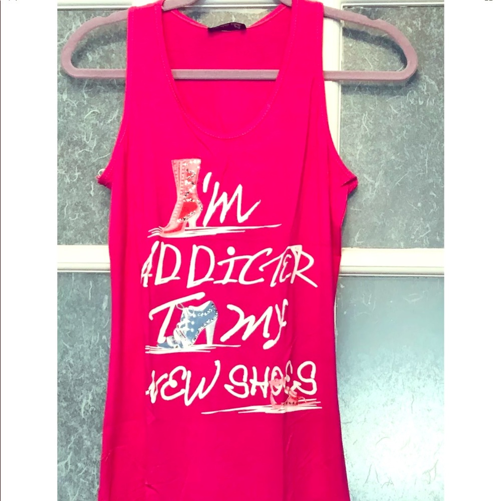 🛍SALE🛍 Pink Tank I’m Addicted to my New Shoes